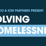 Politico and ICM Partners present Solving Homelessness