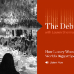 The Debrief: How Luxury Woos the World’s Biggest Spenders