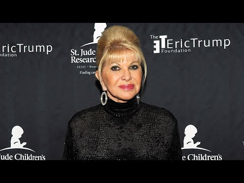 Ivana Trump Dead at 73