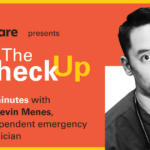 The Check Up: Dr. Kevin Menes, an independent emergency physician