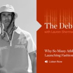 The Debrief | How Athletes Are Building Fashion Brands