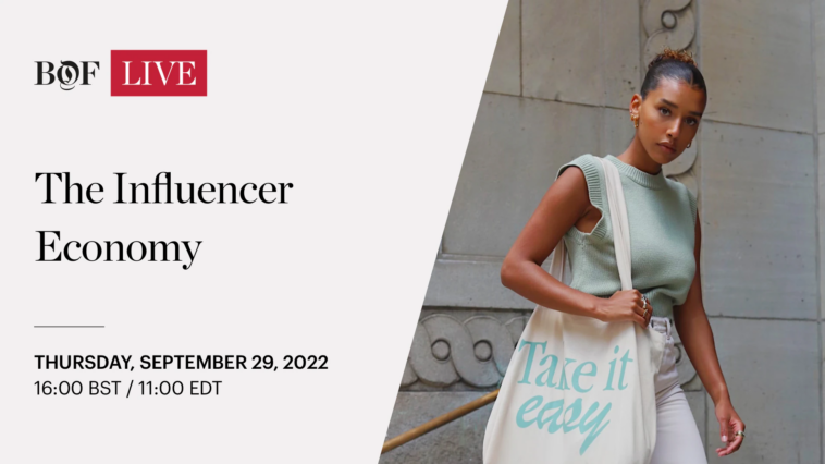 BoF LIVE | The Influencer Economy