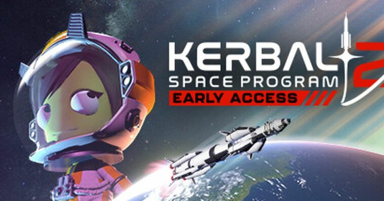 Early access for Kerbal Space Program 2 lifts off on February 24th