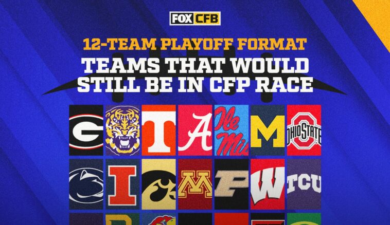 College Football Playoff rankings: Who would be alive in a 12-team format?