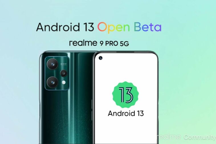 Realme 9 Pro 5G Android 13 Open Beta Programme Starts Rolling Out: Details