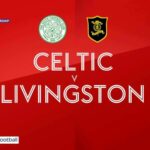 Celtic 2-1 Livingston | Scottish Premiership highlights