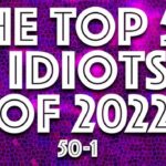 IDIOT OF THE YEAR 2022: The complete rankings