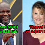 17 Celebs Who Apparently Tip Really Well, And 4 Who Absolutely Do NOT