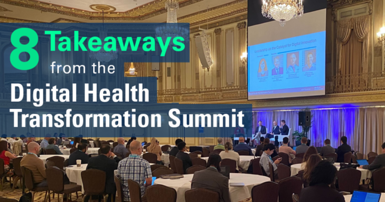 Takeaways from the Digital Health Transformation Summit