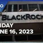 BlackRock files to launch spot bitcoin ETF, and Binance to exit the Netherlands: CNBC Crypto World