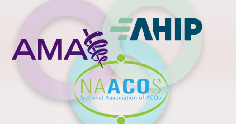 AMA, AHIP, NAACOS issue value-based care data-sharing guidelines