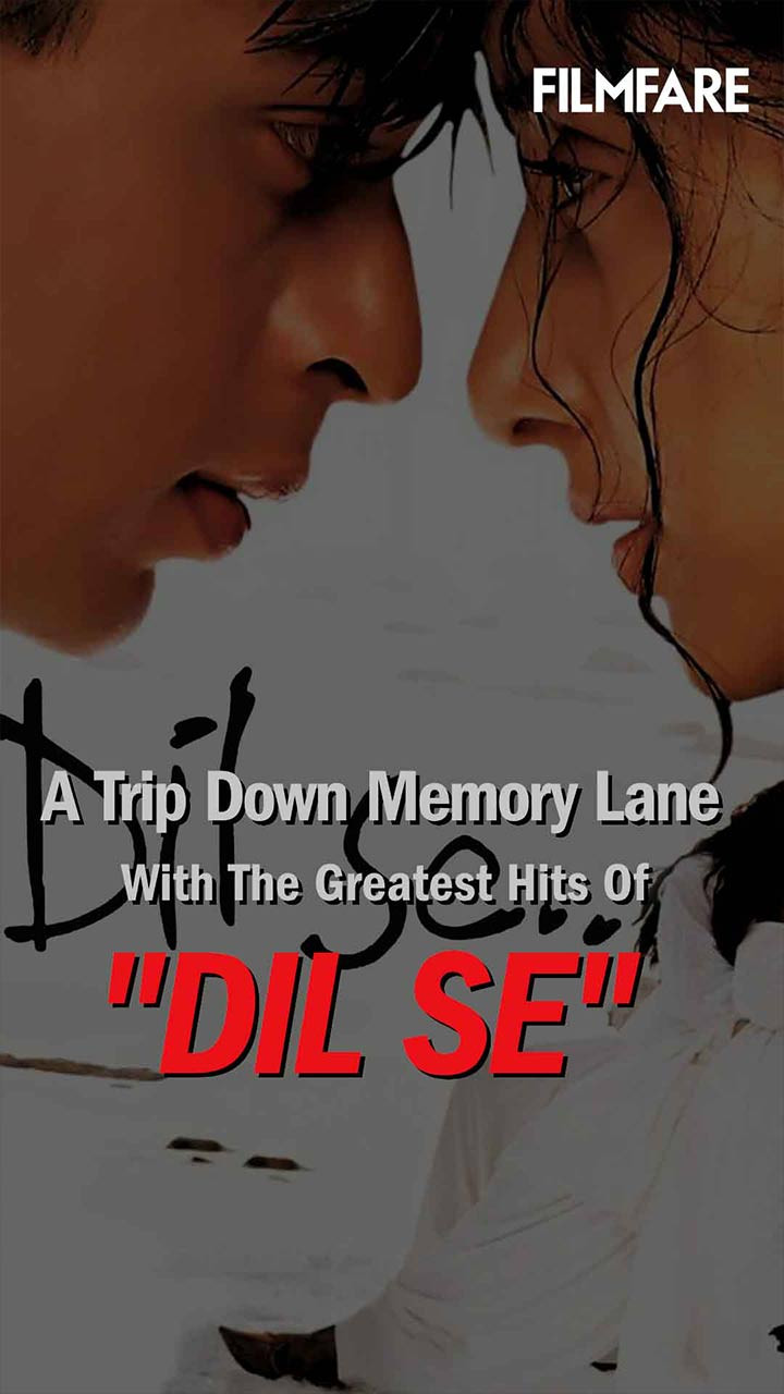 Best Stills from Dil Se