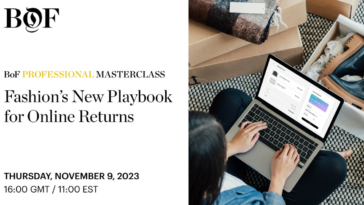 BoF Masterclass | Fashion’s New Playbook for Online Returns