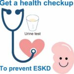 Regular health checkups may prevent the development of end-stage kidney disease (ESKD)