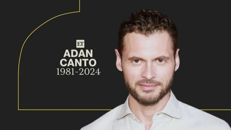 Adan Canto, X-Men Star, Dead at 42