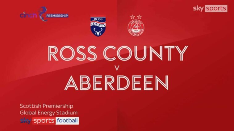 Ross County 0-3 Aberdeen | Scottish Premiership Highlights