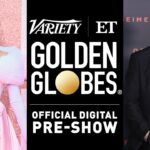 The Official Golden Globes Pre-Show presented by Variety | ET