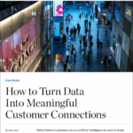 Case Study | How to Turn Data Into Meaningful Customer Connections