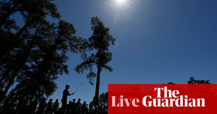 The Masters: day three at Augusta – live