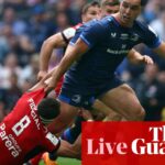 Leinster v Toulouse: Champions Cup final – live