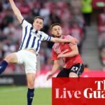 Southampton v West Brom: Championship playoff semi-final, second leg – live