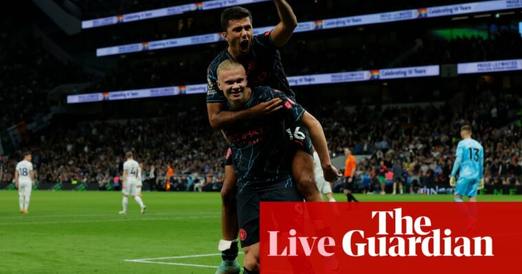 Tottenham v Manchester City: Premier League – live