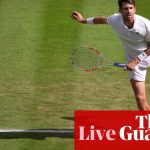 Wimbledon 2024 day four: Draper v Norrie, Dart beats Boulter, Djokovic through – live