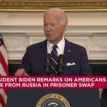 President Biden on U.S.-Russia prisoner swap: 'All four have been imprisoned unjustly in Russia'