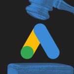 Photo collage of a gavel poised to smash the Google Ads logo.